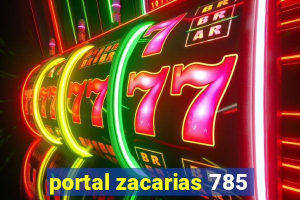 portal zacarias 785